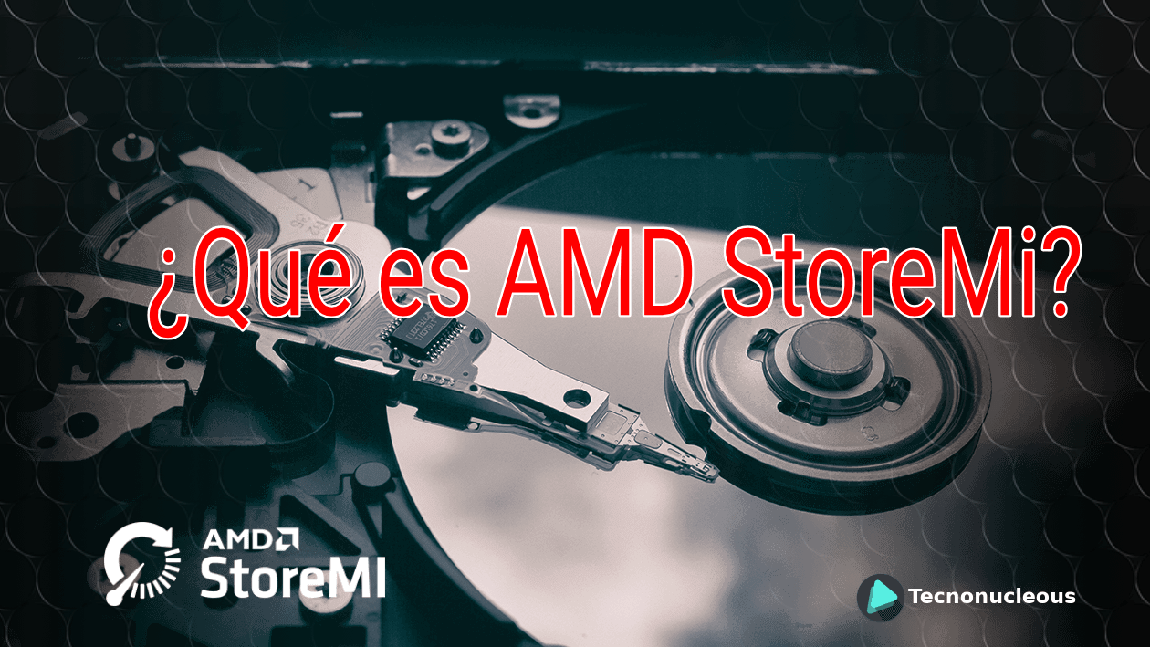 ¿Qué es AMD StoreMi?