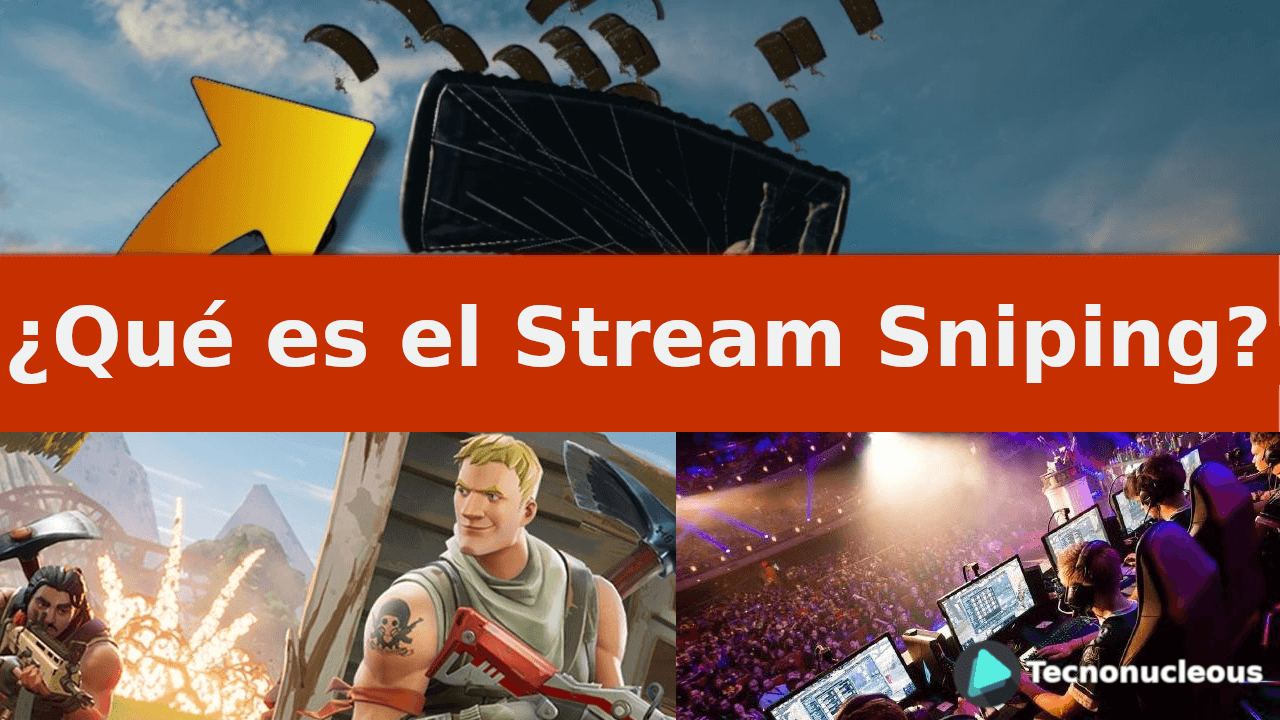 ¿Qué es el Stream Sniping?