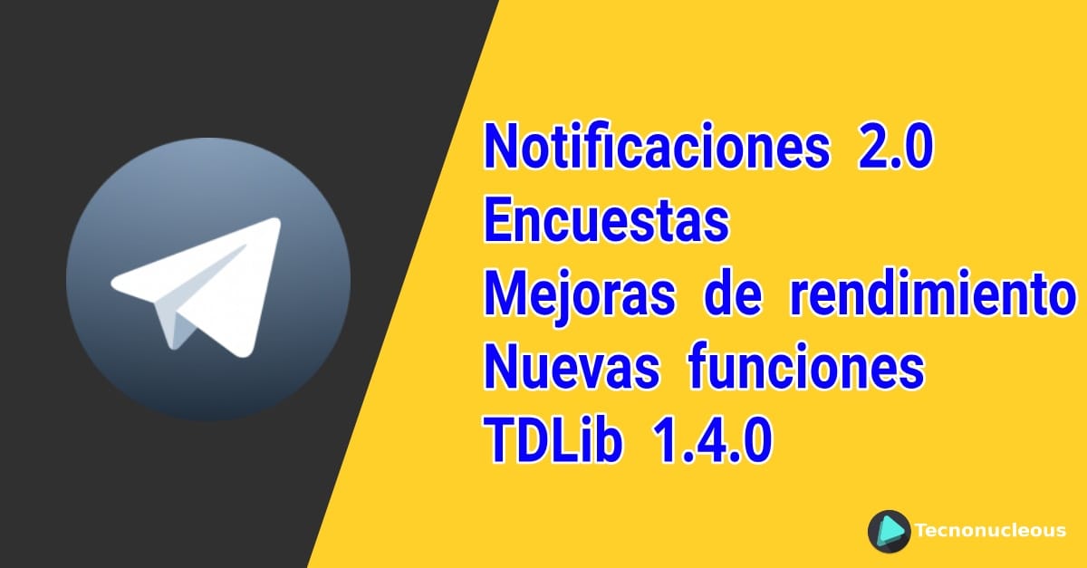 Telegram X: Notificaciones 2.0, encuestas, Filtros de chat, TDLib 1.4.0 y mucho más