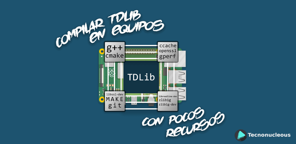 Compilar TDLib en equipos con pocos recursos