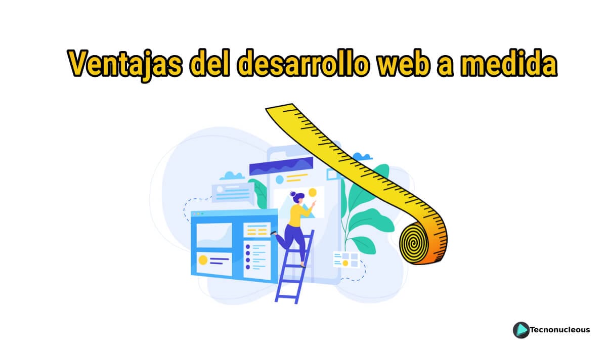 Ventajas del desarrollo web a medida