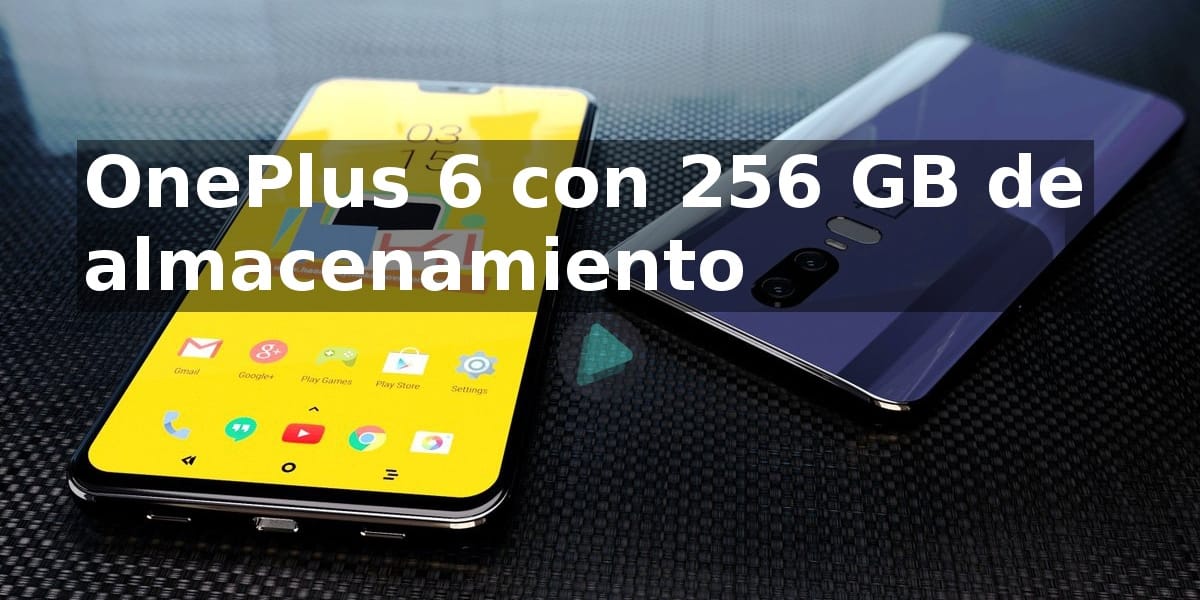 OnePlus 6 con 256 GB de almacenamiento confirmado
