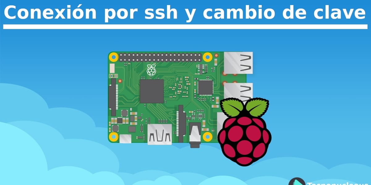 Conexión y cambio de clave SSH en la Raspberry Pi