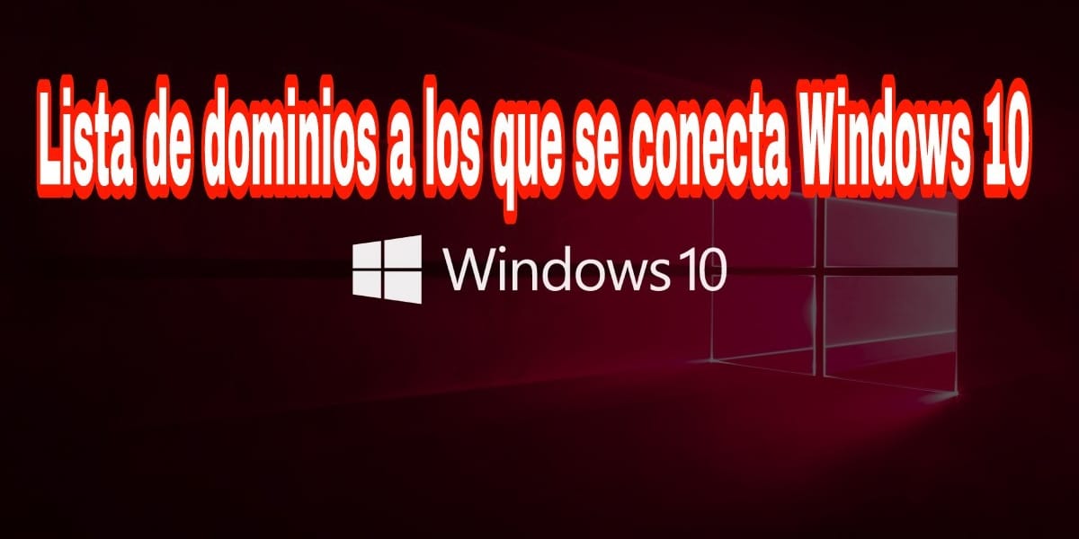 Lista de servidores a los que se conecta Windows 10