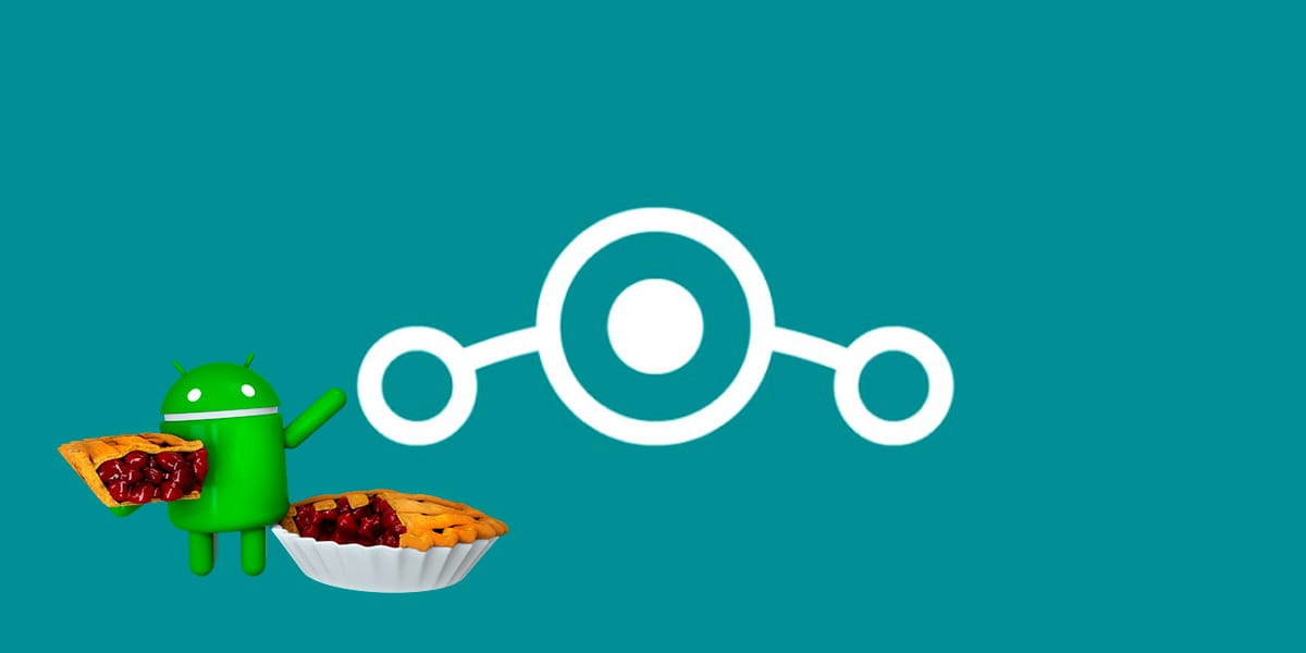 Android Pie llega a Lineage OS: Lista de dispositivos compatibles