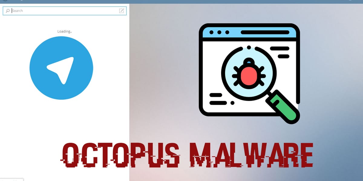El troyano Octopus usa el miedo sobre la prohibición de Telegram para infectar a los objetivos diplomáticos en toda Asia