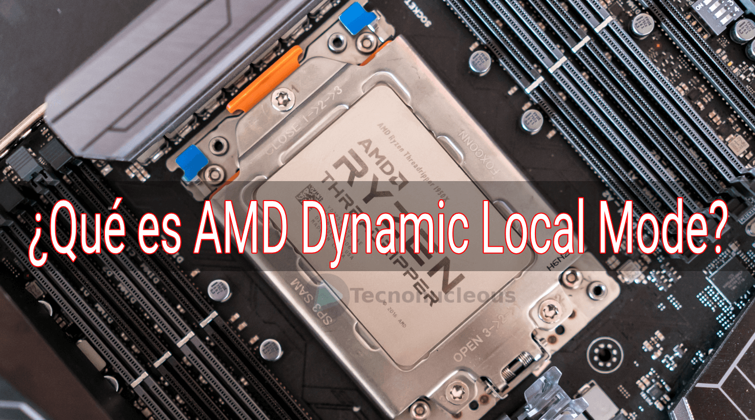 ¿Qué es AMD Dynamic Local Mode?