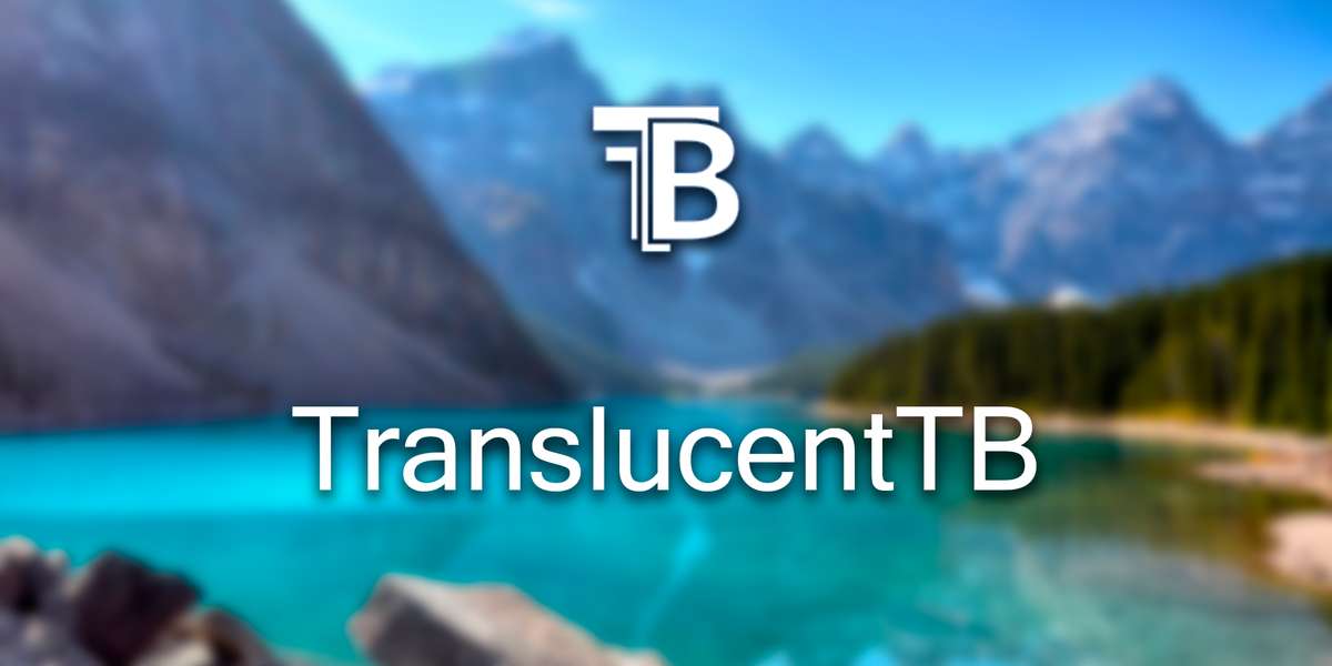 TranslucentTB: Modifica la transparencia de la barra de tareas de Windows 10