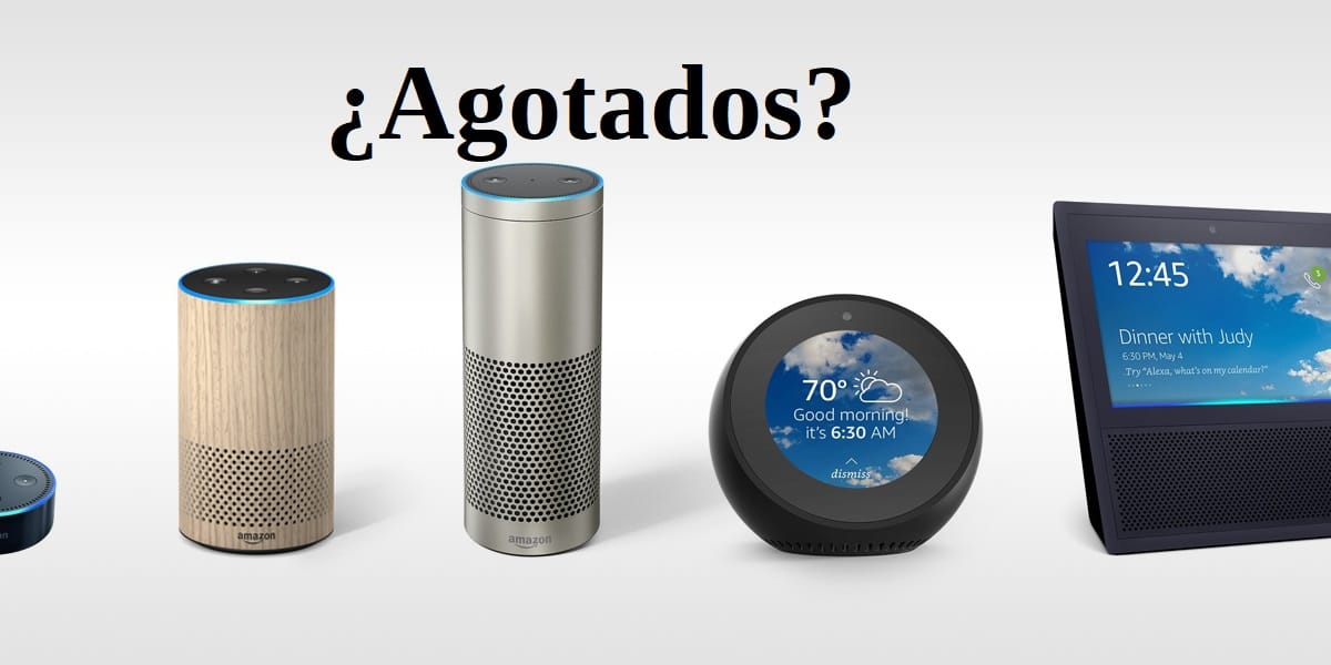 Los dispositivos Amazon Echo agotados temporalmente casi a nivel mundial