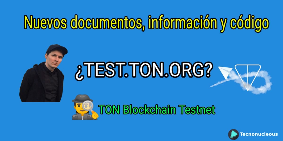 Nuevos documentos, información y código de Telegram Open Network