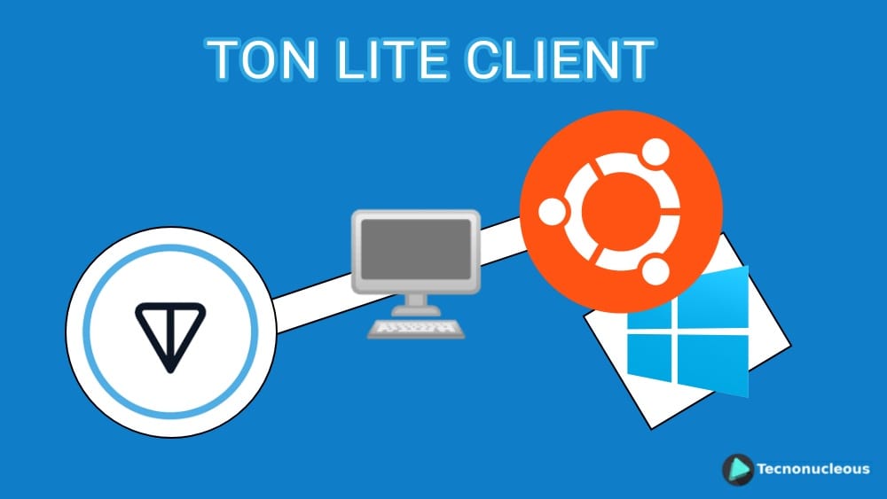 TON LITE CLIENT: Compilación y primer uso