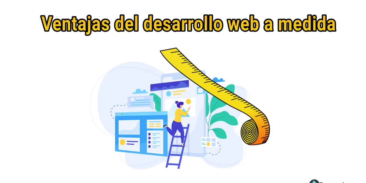 Ventajas del desarrollo web a medida