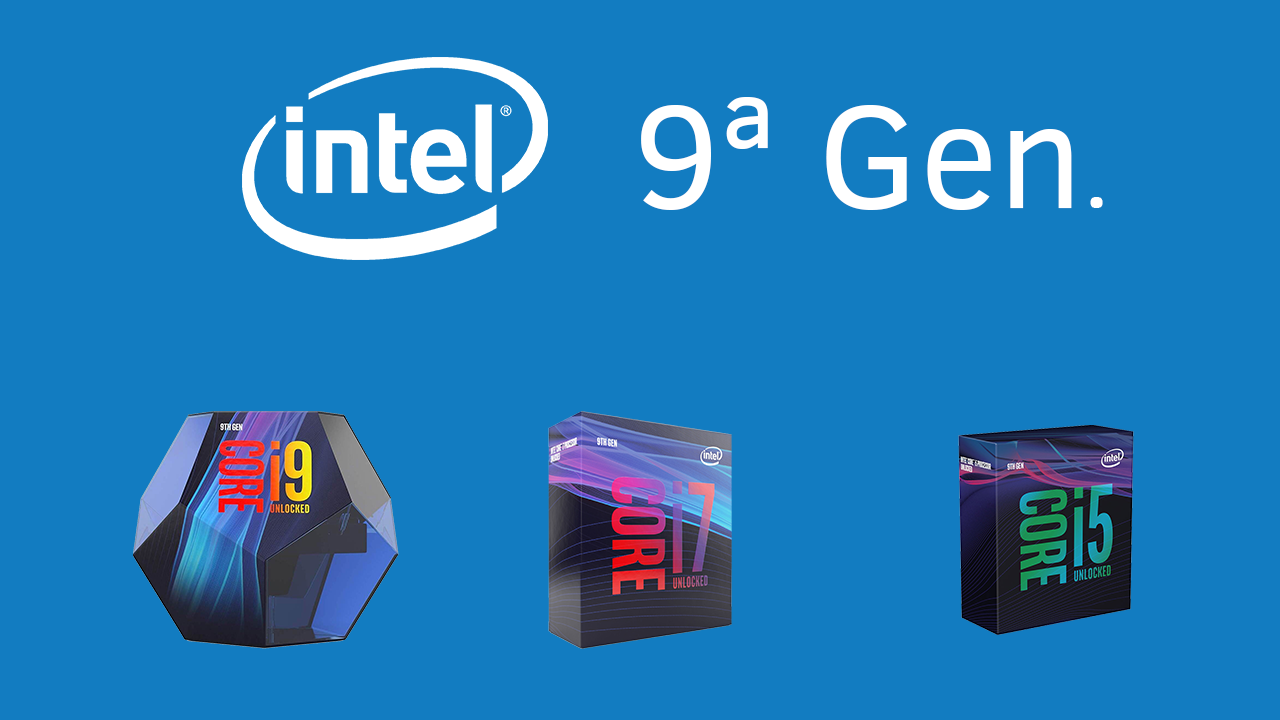 Ya está aquí la 9ª generación de procesadores Intel