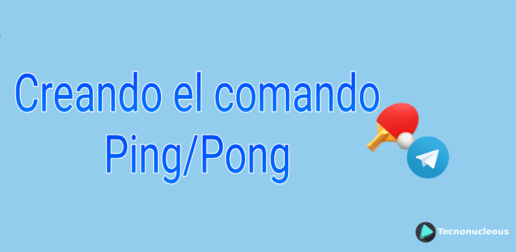 Crear comando Ping/Pong