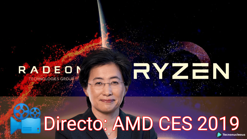 🎥 Directo Finalizado: Conferencia AMD CES 2019