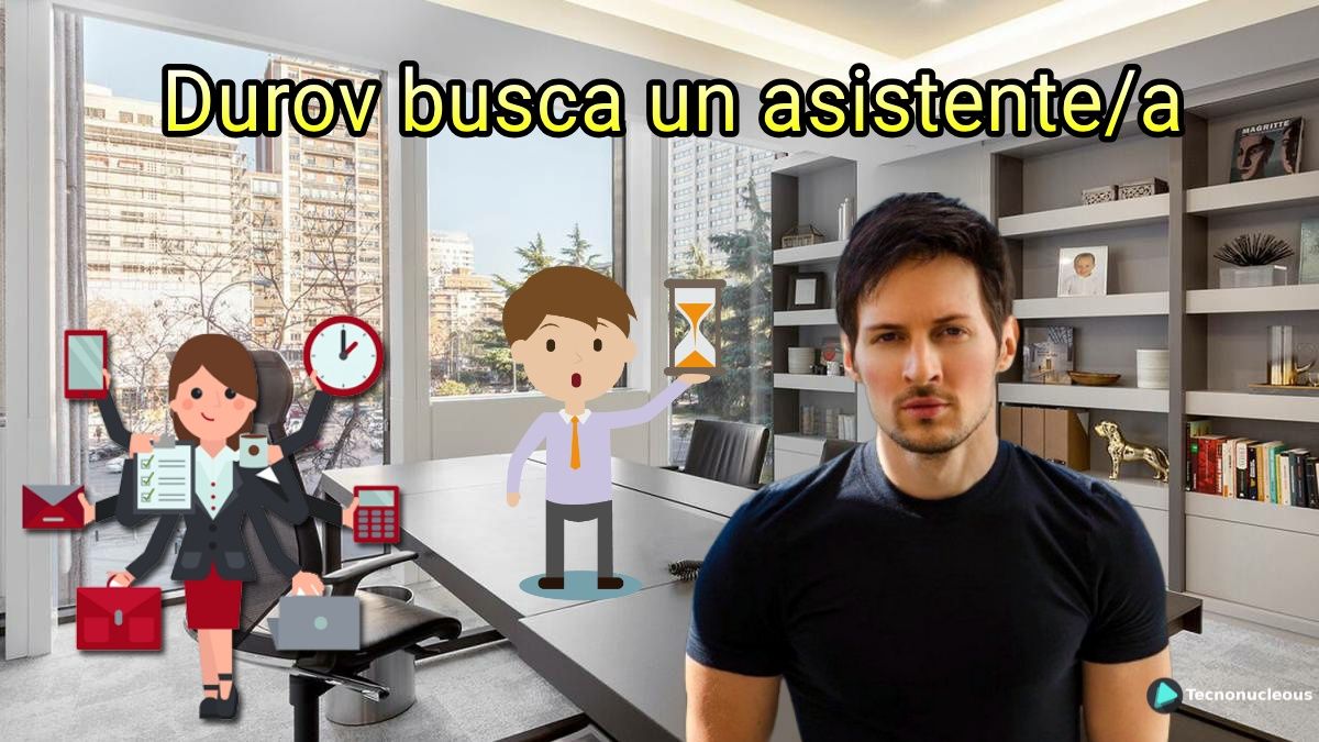 El CEO de Telegram, Pavel Durov, busca un asistente/a - Puesto de Trabajo