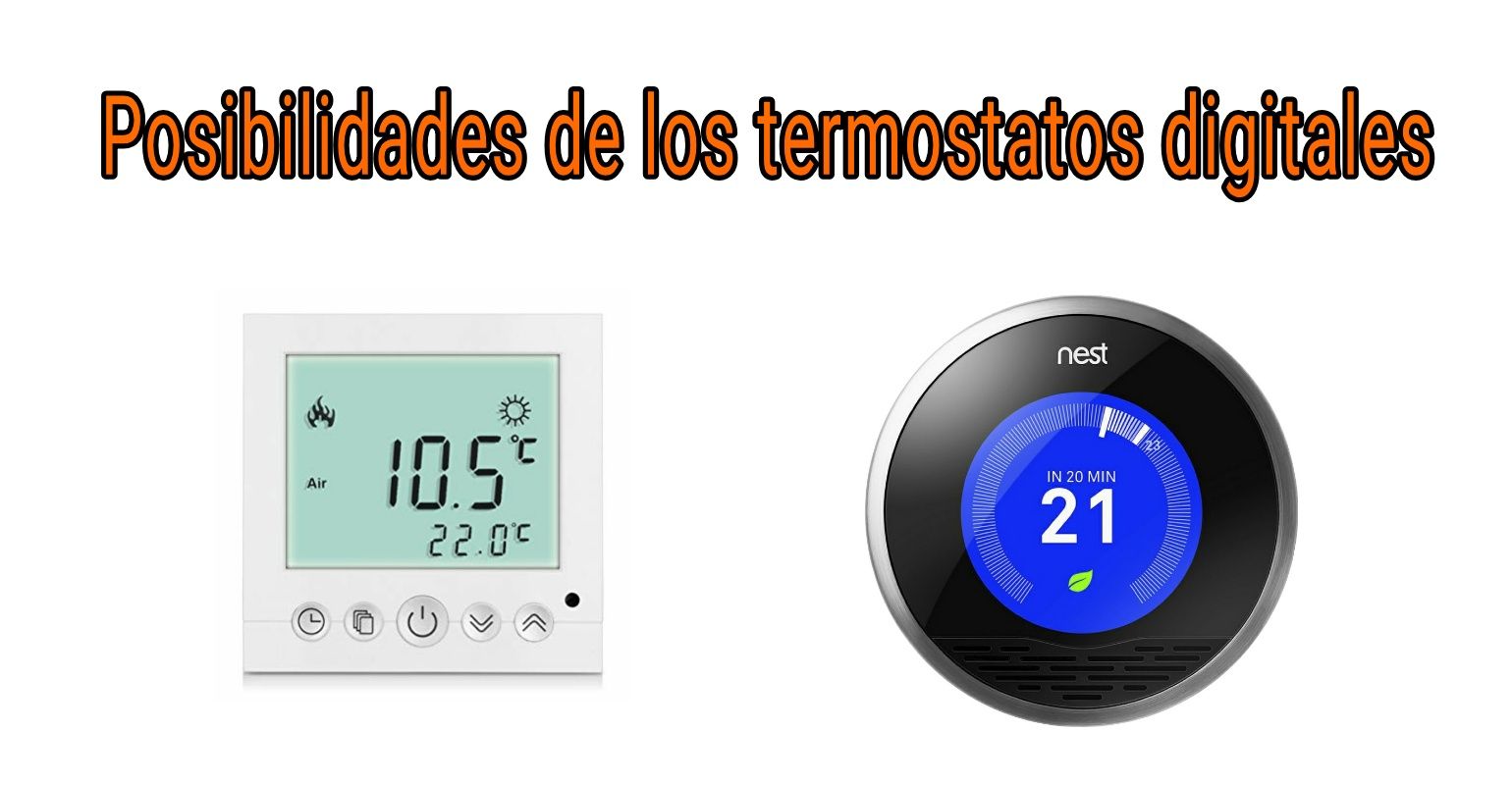 Las posibilidades de los termostatos digitales
