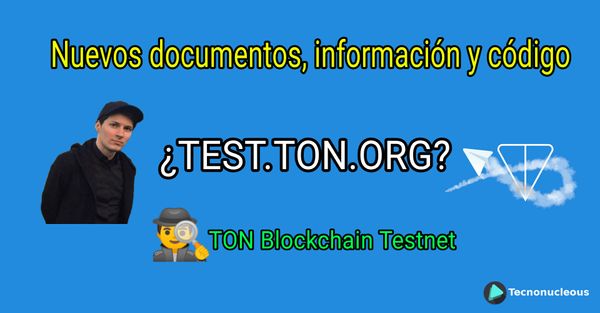 Nuevos documentos, información y código de Telegram Open Network