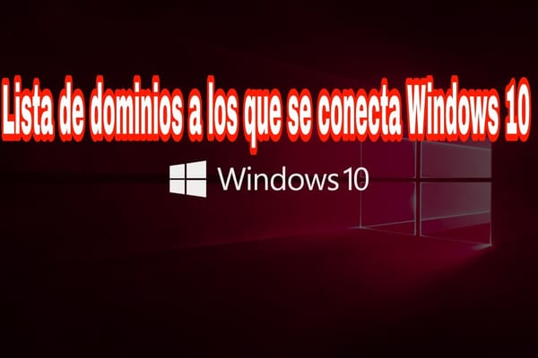 Lista de servidores a los que se conecta Windows 10