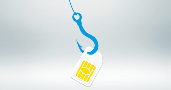El peligro del SIM Swap cuando los operadores no comprueban la identidad de los usuarios