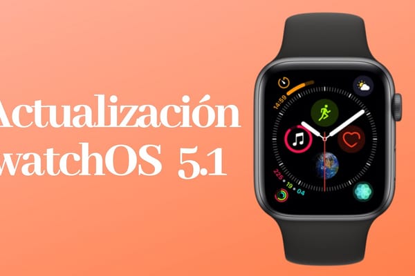 Apple retira la actualización de WatchOS 5.1 después de haber bloqueado dispositivos