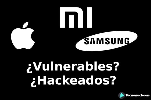 18 Vulnerabilidades Zero-Day encontradas en el iPhone X, Xiaomi Mi 6 y Samsung Galaxy S9