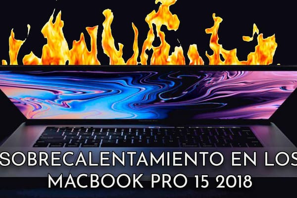 El MacBook Pro 15 de 2018 con el Core i9 sufre graves problemas de sobrecalentamiento