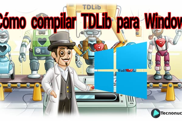 ¿Cómo compilar TDLib para Windows?