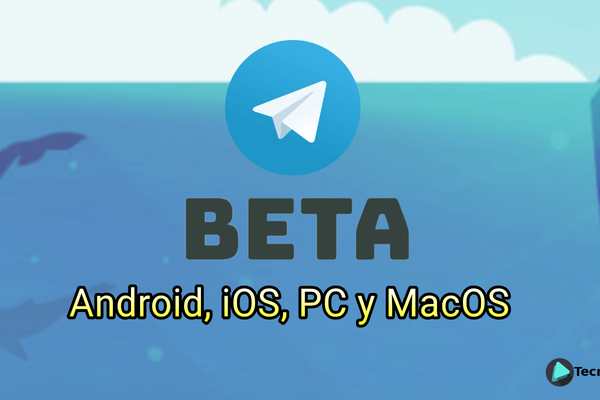 ¿Cómo descargar las versiones Beta de Telegram? PC, Android, iOS y MacOS