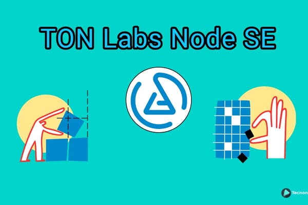TON Labs lanzó "TON Labs Node SE" un kit de herramientas para los desarrolladores