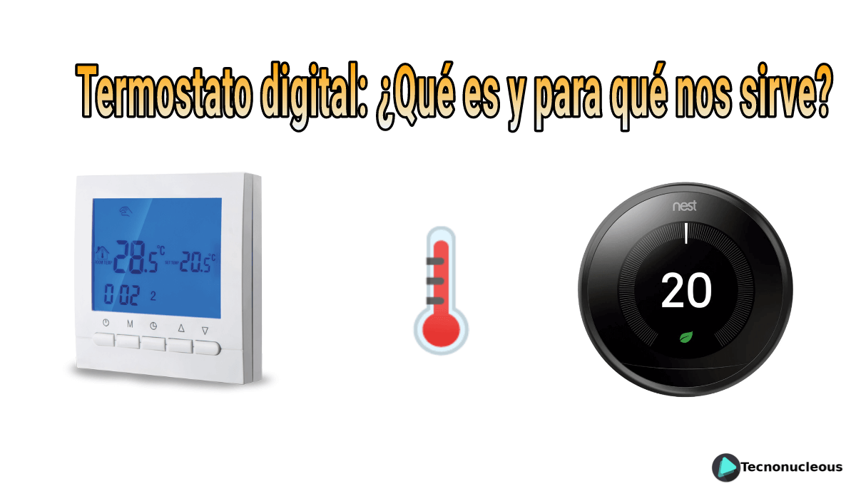 Termostato digital: ¿qué es y para qué nos sirve?